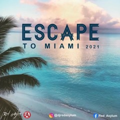 ESCAPE TO MIAMI