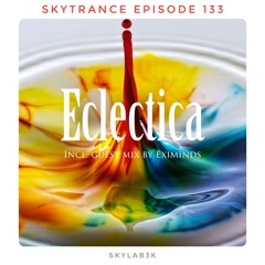 Skytrance Epizode 133 "Eclectica" (Guest mix by Eximinds)
