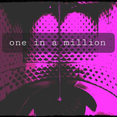 One in a million