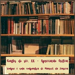 Podcast Contos do Século XX - Apreciação Crítica - “Sempre é uma companhia” por Matilde Malgazeiro