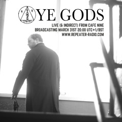 Live and Indirect Sessions | #49 Ye Gods Live (and indirect) from Cafe Nine 24-3-24 03312024