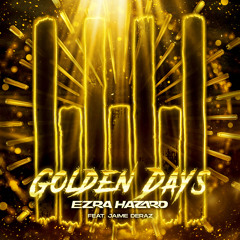 Golden Days (feat. Jaime Deraz)