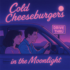 Cheeseburgers in the Moonlight