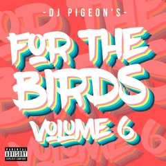For The Birds Ep. 6