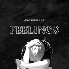 FEELINGS W/ N!x