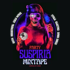 PARTY SUSPIRIA MIXTAPE