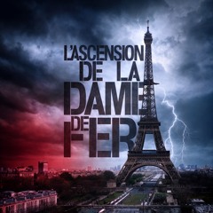 L'Ascension de la Dame de Fer / The Ascent of the Iron Lady