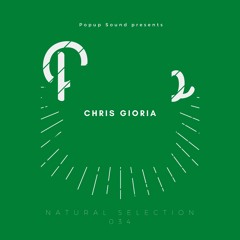 NATURAL SELECTION 035 w/ Chris Gioria