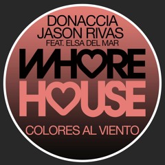 Donaccia Feat Jason Rivas Feat Elsa Del Mar - Colores Al Viento (Original Mix) RELEASED 08.01.21