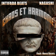 1 - Chaos - Et - Harmonie - Intifada Beats / Nagashi Feat: Hova Beats