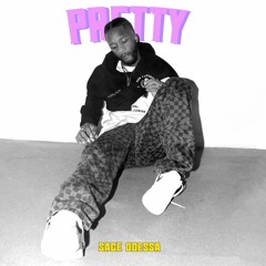 Sage Odessa - PRETTY