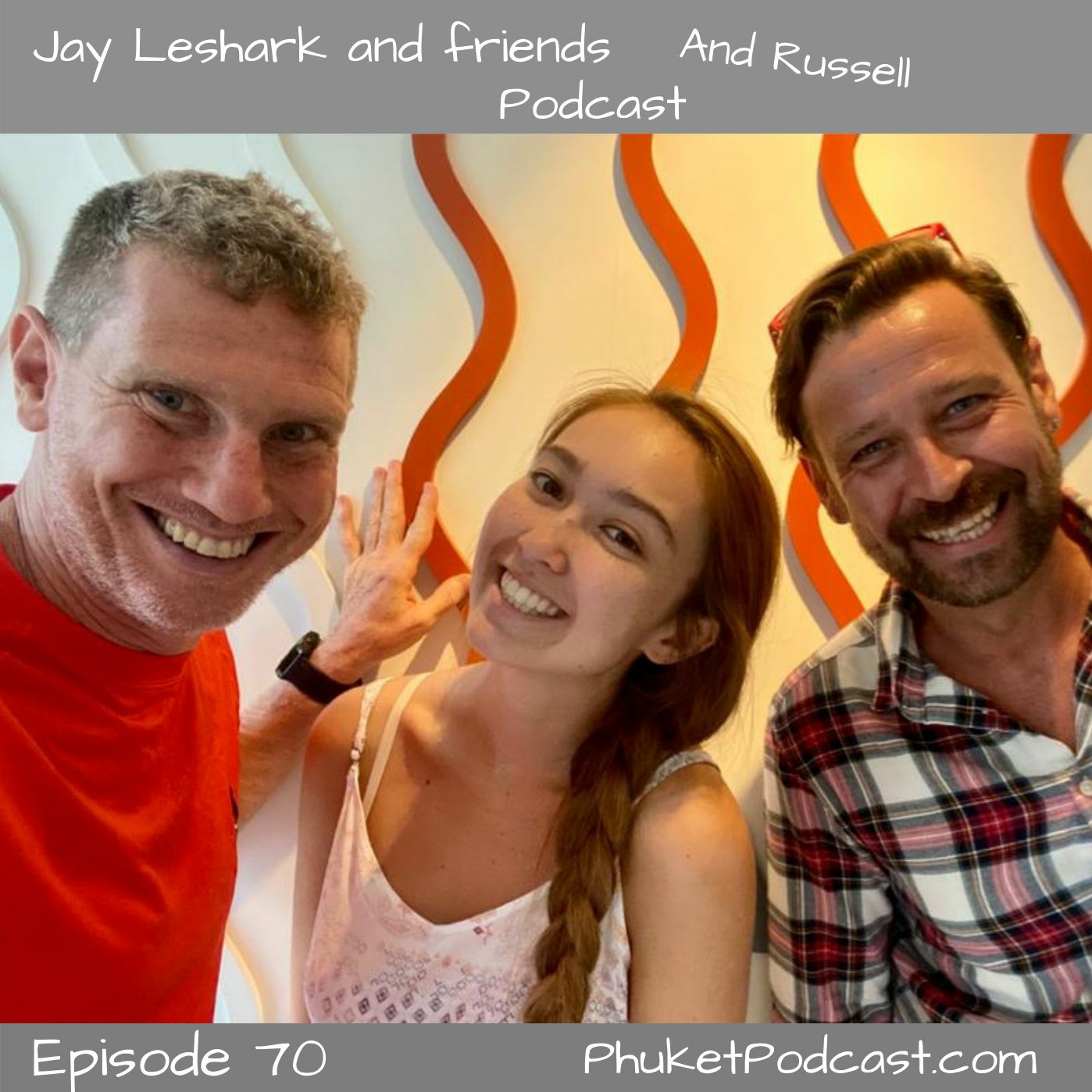 Jay leshark and friends, and Russell Podcast