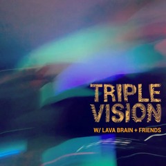 'Triple Vision' Shows [area3000.radio]