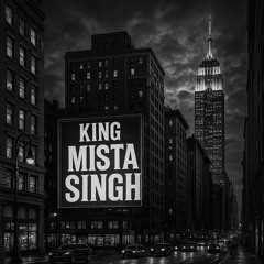 King Mista Singh