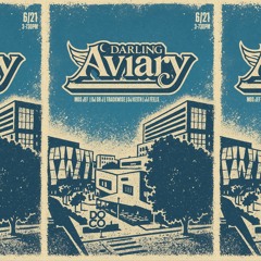 Darling Aviary - 2025.06.21