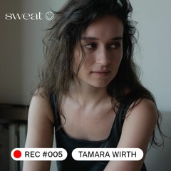 sweat 005 | Tamara Wirth