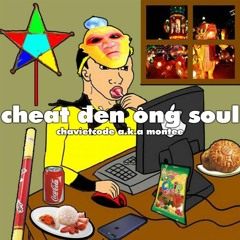cheat đèn ông soul - chavietcode a.k.a montee