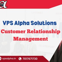 Customer Relationship Management
