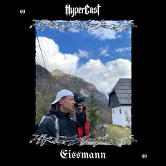 HyperCast 009 - Eißmann