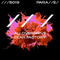 Ali Overdrive - Fear Factory [///S019]