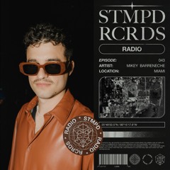 STMPD RCRDS Radio 043 - Mikey Barreneche