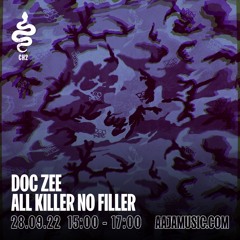 Doc Zee : All Killer No Filler - Aaja Channel 2 - 28 09 22