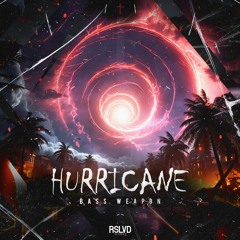 Bass Weapon - Hurricane † | Official Preview [OUT NOW]