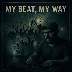 My Beat, My Way