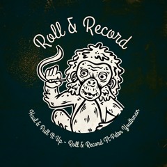 Haul & Pull It Up - Roll & Record Ft Peter Youthman