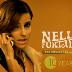 Promiscuous - Nelly Furtado(Promiscuous girl wherever you are I'm all alone, and it's you that I wan
