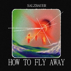 How to fly away