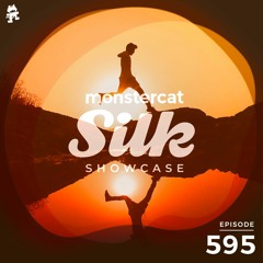 Monstercat Silk Showcase 595 (Hosted by Sundriver)
