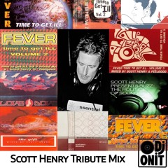 Scott Henry Tribute Mix - By Dj ONIT