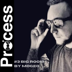 Process #3 Big Room - by Mogeo
