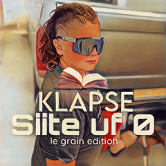 siite uf 0 - le grain / Klapse Edition (prod. by l.u.k)