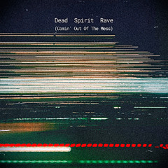 RaveR4t - Dead Spirit Rave (Raw Cut Ver.)