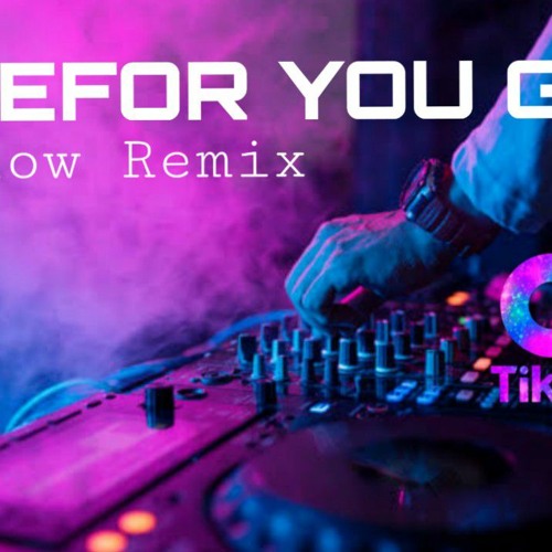 Dj Before You Go