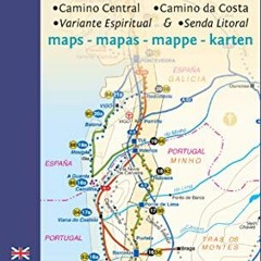 Read KINDLE PDF EBOOK EPUB Camino Portugués Maps: Lisbon - Porto - Santiago / Camino Central, Camin