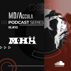 MDAccula Podcast Series vol#10 - M.HÜ