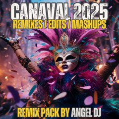 CARNAVAL REMIX PACK - BY ANGEL DJ - DOWNLOAD