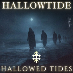 Hallowed Tides II