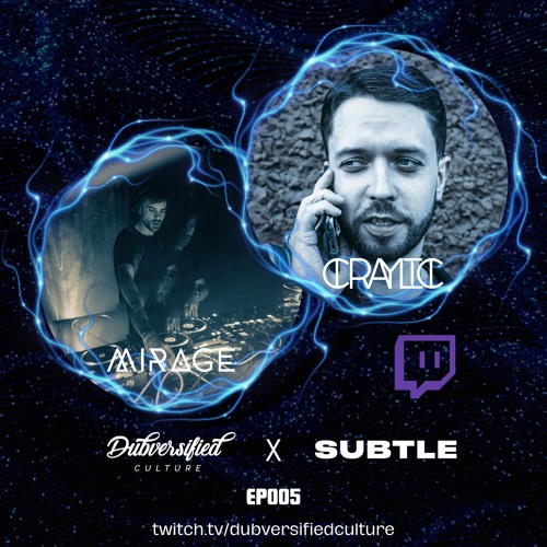 The Dubversified Show EP005 - Craylic & Mirage - Subtle Radio - 13/06/2024
