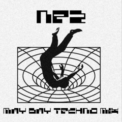 Nez May Day Techno Mix