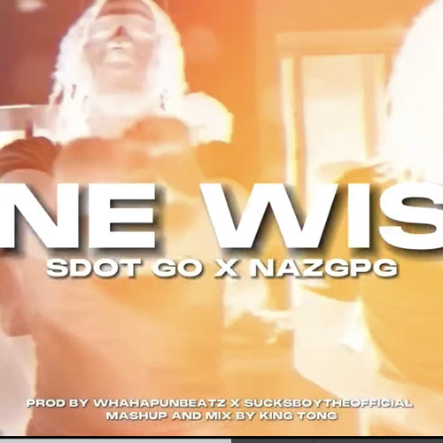 Sdot Go - One Wish Feat. NazGPG  @whahapunbeatzzz.mp3