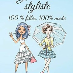 Télécharger eBook Graine de styliste 100 % filles 100 % mode Customiser et créer: Pour toutes les