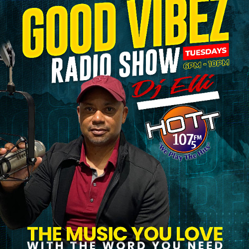 7pm Apr 22nd 2025 Good Vibez Radio Hott 107.5 Bermuda