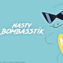 Nasty Bombasstik - Samurai