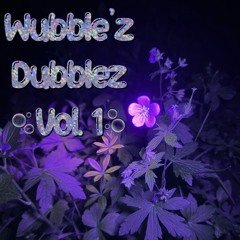 Wubble'z Dubblez Vol. 1