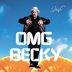 JohnVon - OMG Becky