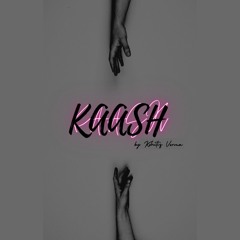 Kaash